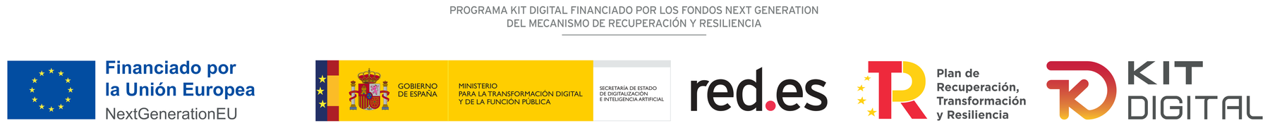 Programa Kit Digital financiado por los fondos Next Generation del Mecanismo de Recuperación y Resiliencia. Financiado por la Unión Europea — NextGenerationEU. Gobierno de España, Ministerio para la Transformación Digital y de la Función Pública, Secretaría de Estado de Digitalización e Inteligencia Artificial. Red.es. Plan de Recuperación, Transformación y Resiliencia. Kit Digital.
